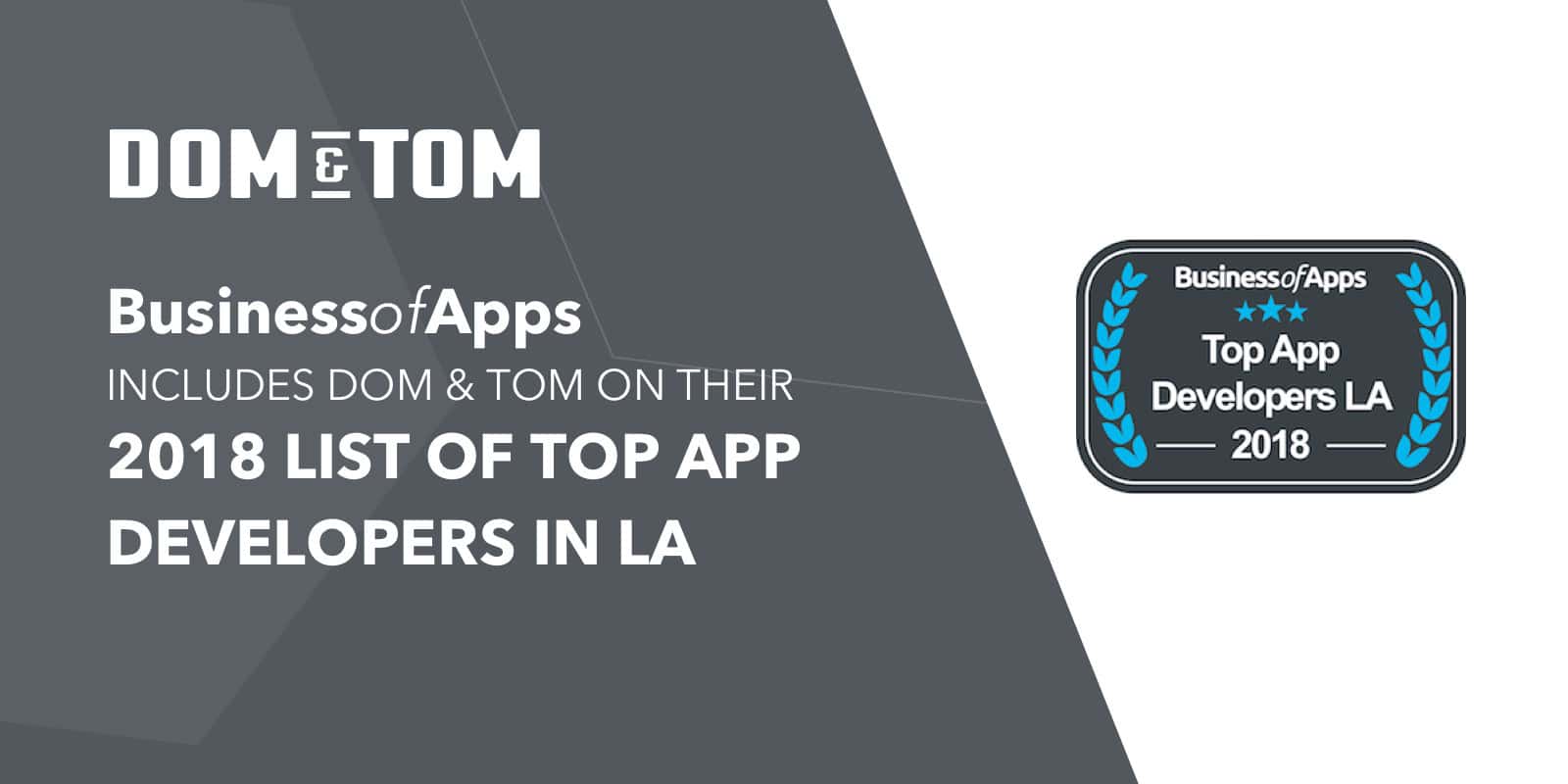 Business of Apps Includes Dom & Tom on Their List of Top App Developers in Los Angeles