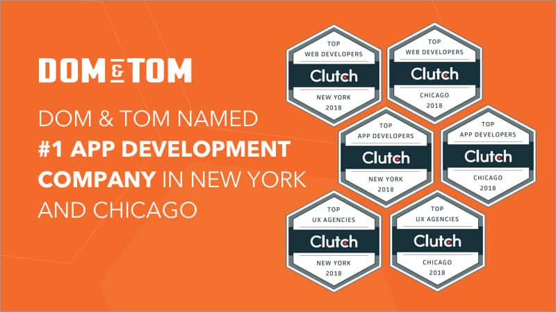 Dom & Tom Named #1 App Development Company in New York and Chicago