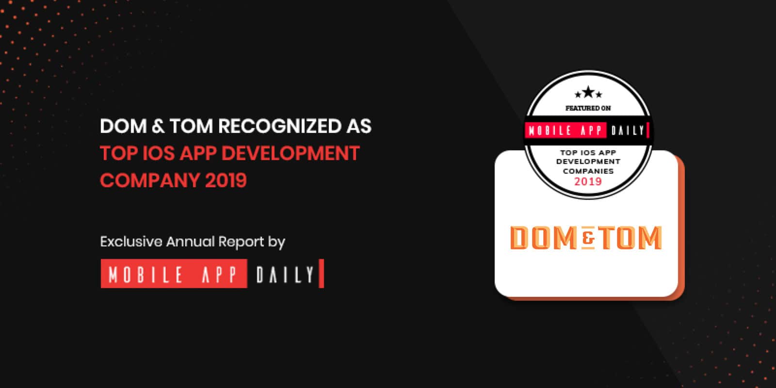 MobileAppDaily Includes Dom & Tom In Their Exclusive List Of Top iOS App Development Companies