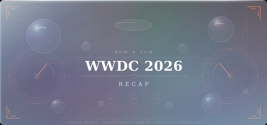 WWDC 2026 Recap